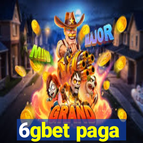 6gbet paga